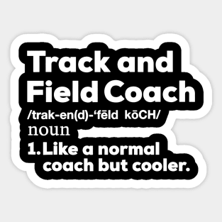 Cool Track and Field Coach Shirt  Funny Teacher Gift Shirt Sticker